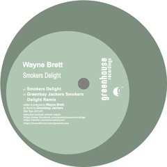 Wayne Brett - Smokers Delight (Greenbay Jackers Remix)