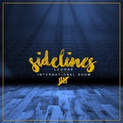 Sidelines- Lecrae X International Show