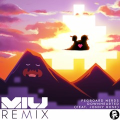 Pegboard Nerds - Downhearted feat. Jonny Rose (Miu remix) - Out now on Monstercat