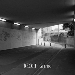 REC011 - Grime