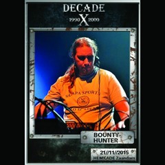 Bountyhunter At Decade  21 - 11 - 2015