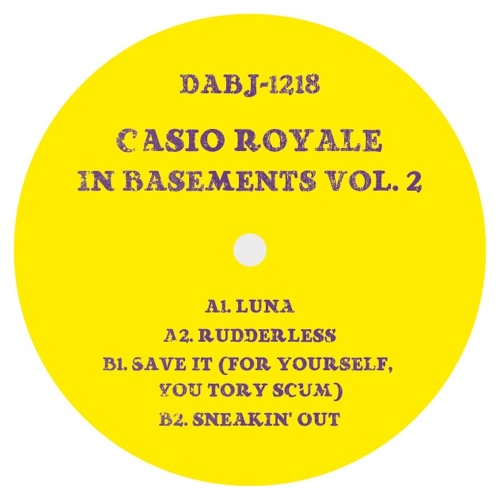 B1. Casio Royale - Save It [For Yourself, You Tory Scum] [clip]