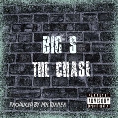 Big S - The Chase