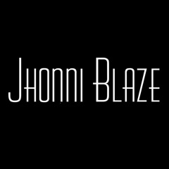 Jhonni Blaze - "My Own"