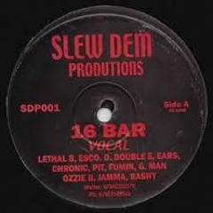 Slewdem 16 Bar - Ft (More Fire Crew, Neckle Camp & D Double E)Produced By Wifer