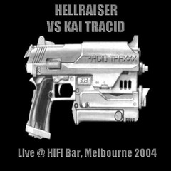 Hellraiser vs. Kai Tracid - Live at Hifibar, Melbourne 2004