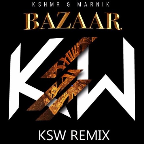 KSHMR & Marnik - Bazaar (KSW Remix)