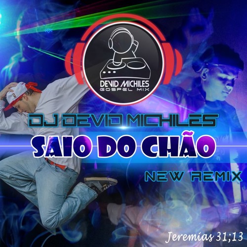 02 SAIO DO CHAO - DJDEVIDMICHILES