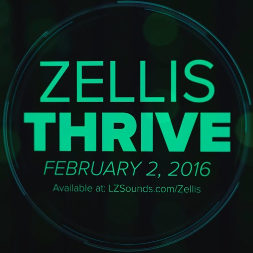 Zellis - Thrive (EP Preview)