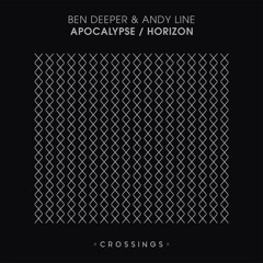 Ben Deeper & Andy Line - Apocalypse (Original Mix) [CRSNG004] OUT NOW!