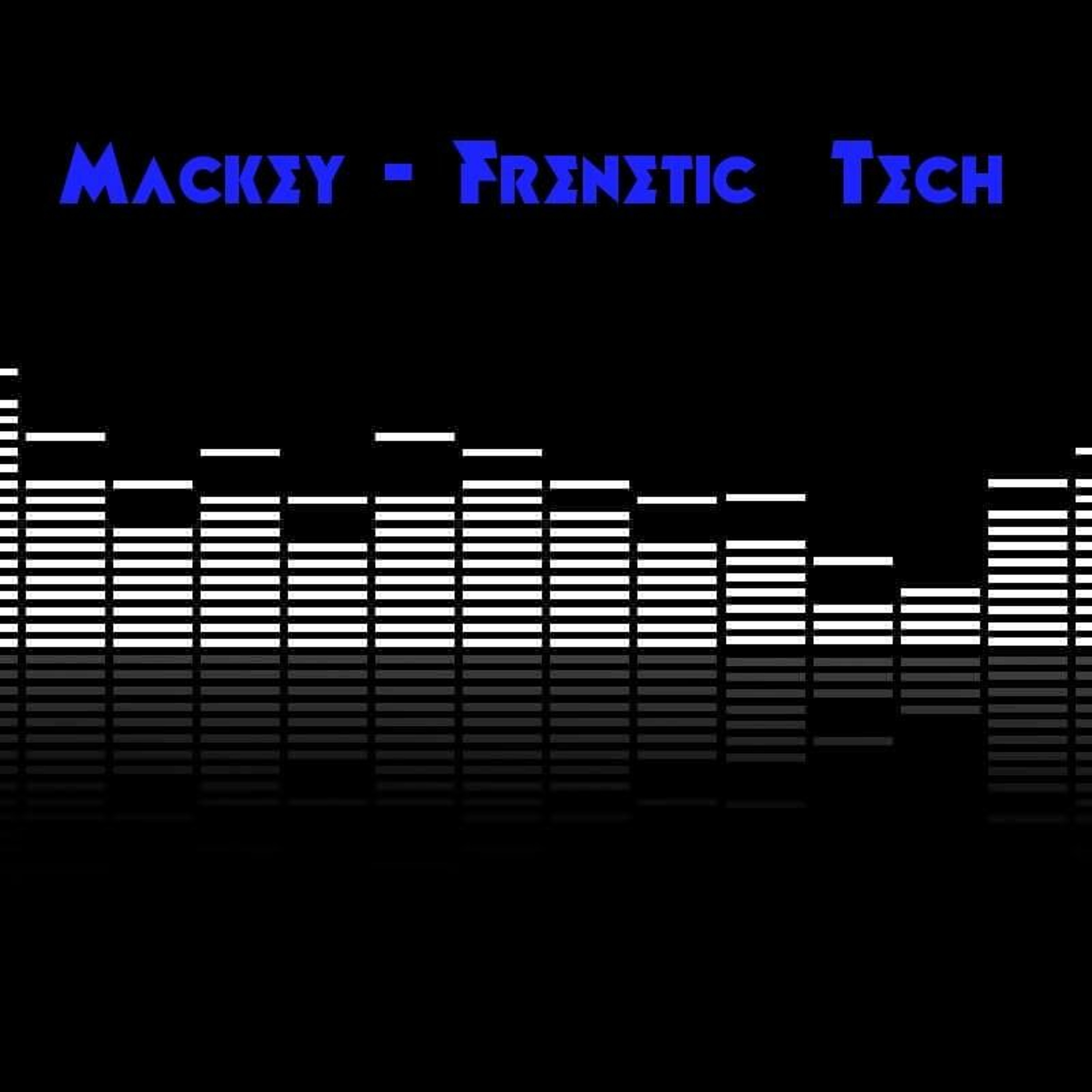 Mackey - Frenetic Tech episode artwork
