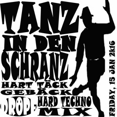 Tanz in den Schranz (Hard Techno Mix)