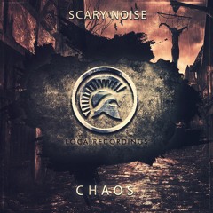 Scary Noise - Chaos (OUT NOW!)