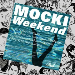 Mocki - Weekend (Jai Wolf Remix)[BAM. Edit]