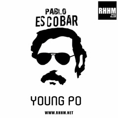 Pablo Escobar - Young Po