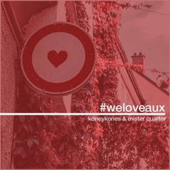 #weloveaux // koney kones & mister quarter