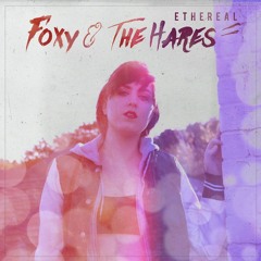 L-O-V-E  by Foxy & the Hares