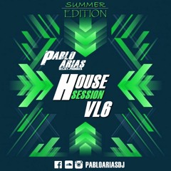 PABLO ARIAS HOUSE SESSION VL6 (SUMMER EDITION)