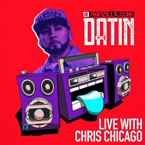 Datin on Rapzilla.com Live with Chris Chicago - Ep. 7