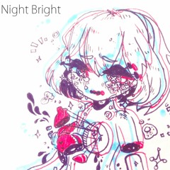 「ＷＩＰ」 ＧＵＲＯ－ＣＨＡＮ ｘ ＧａｕｇｅＮ： ナイトブライト ｜  Ｎｉｇｈｔ Ｂｒｉｇｈｔ