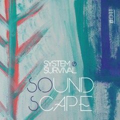 SOundScape #011 - System Of Survival