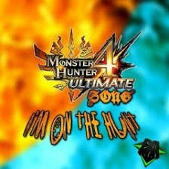 MONSTER HUNTER 4 SONG (Im On The Hunt) - DAGames (2K FOLLOWERS!!!)