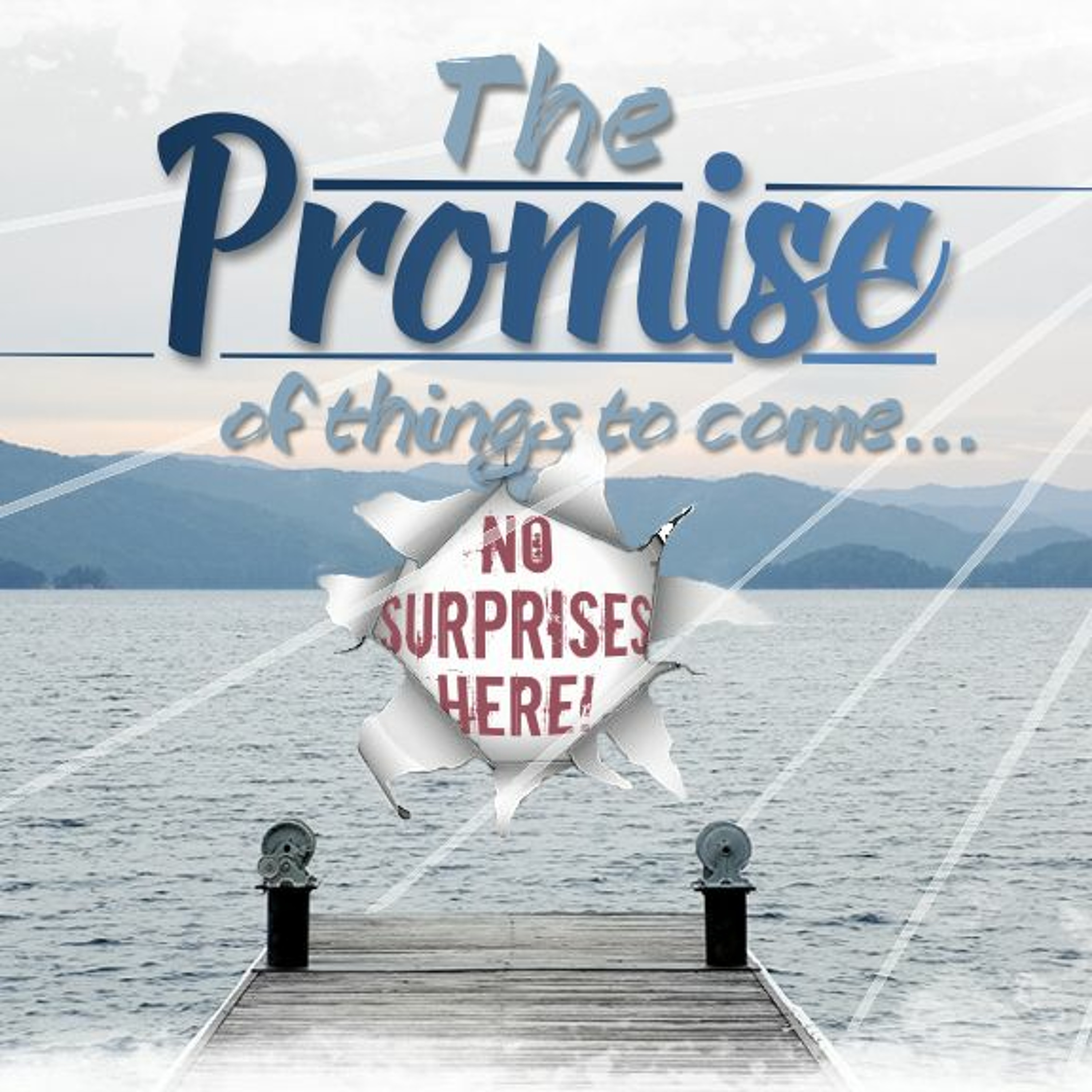 The Promise Of Things to Come: No Surprises Here (Part 1) | Chris  -  January 17th 2016