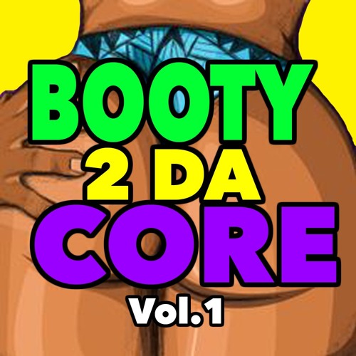 Bootys Will Roll (Bootycore Mix)