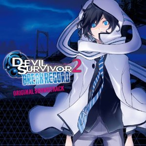 Devil Survivor 2: Record Breaker - Break the Record (Extended)