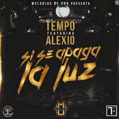 Tempo ft. Alexio - Si Se Apaga La Luz