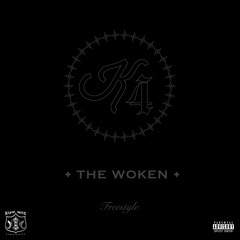 The Woken (K4 freestyle)