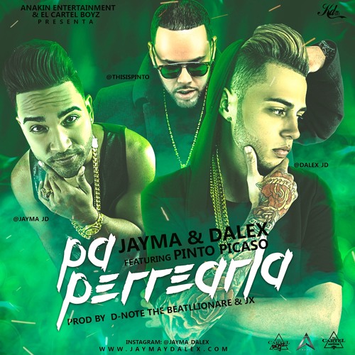 Pa' Perrearla ft Pinto (Prod. by D-Note & JX)