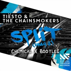 Tiesto & The Chainsmokers - Split (Only U) [CHEMICAL X TRAP BOOTLEG] [FREE!]