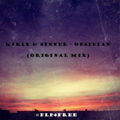 Kirix & Sinner - Obsidian (Original Mix)