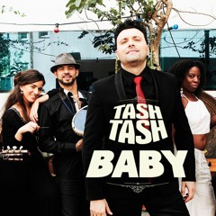 Tash Tash - Baby