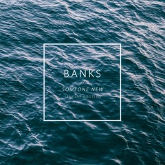 BANKS // Someone New (Jancave Bootleg)
