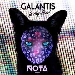 Galantis - In My Head (Nota Remix)(Free Download)