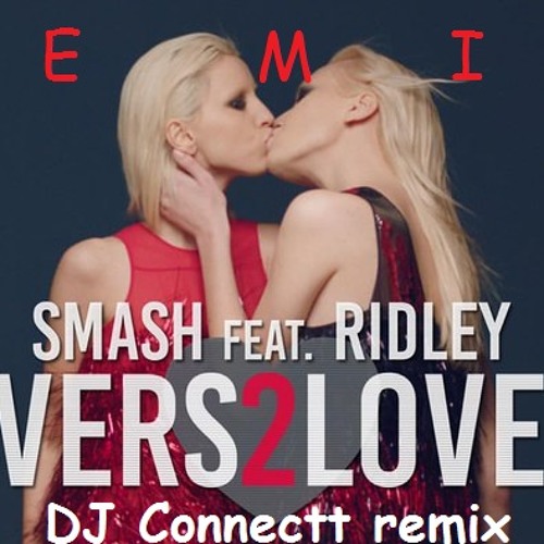 Stream Smash - Lovers 2 Lovers (Feat. Ridley)(DJ Connectt Remix.