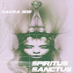 Spiritus Sanctus - Sakra 305 Original Mix.