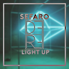 Sefaro - Light Up [Free Download]