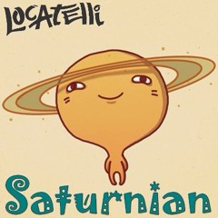 Locatelli - Saturnian (Original Mix) [FREE DL]