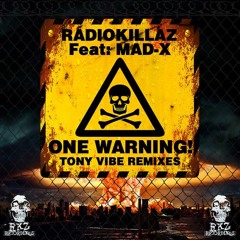 RadioKillaZ FT Mad - X - One Warning - Original Mix Rkz Recordings - 320