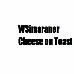 Cheese On Toast