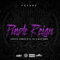 01 - Future - Purple Reign Intro