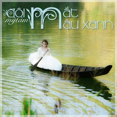 Đôi Mắt Màu Xanh - Mỹ Tâm