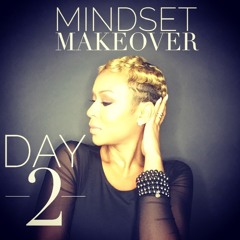 Mindset Makeover Day 2: Forgiving, Releasing & Letting Go