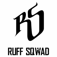 Thats How We Are - Ruff Sqawd
