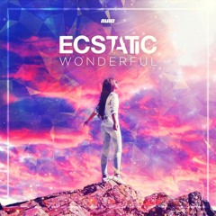 Ecstatic - Wonderful