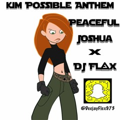 Dj Flex ~ Kim Possible Anthem (Feat. PeacefulJoshua)