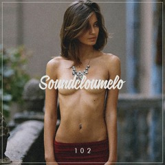 Soundcloumelo #102